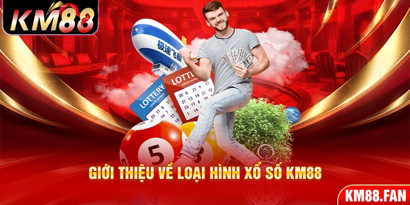 Giới thiệu về loại hình xổ số KM88