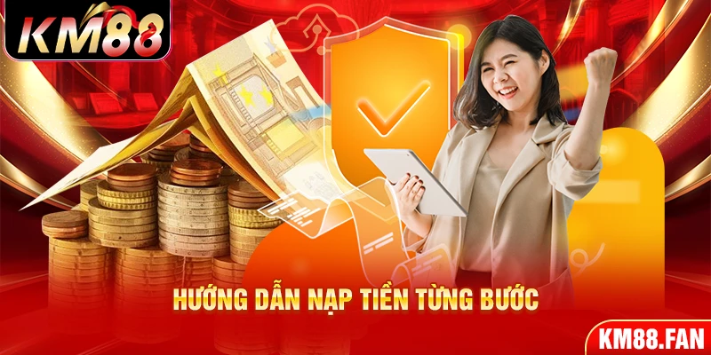 Hướng Dẫn Nạp Tiền Từng Bước