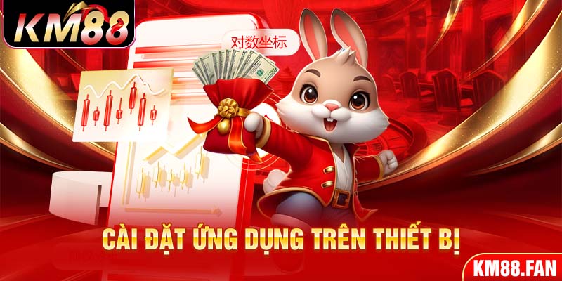 Cài đặt ứng dụng trên thiết bị