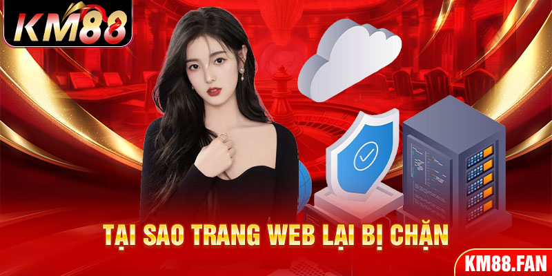 Tại sao trang web lại bị chặn 