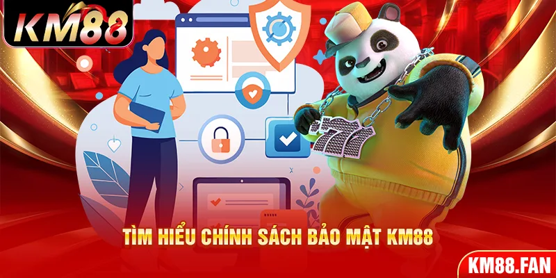 Vài nét về chính sách bảo mật 